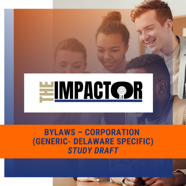 Bylaws – Delaware Corporation (Study Guide Draft)