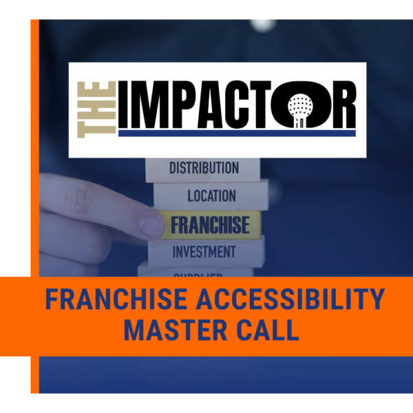 Franchise Accessibility Master Call