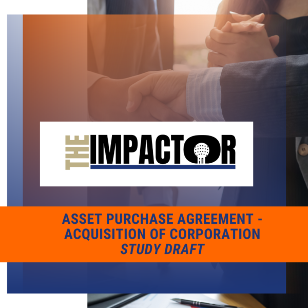 Asset Purchase Agreement - Acquisition of Corporation (Study Guide Draft)