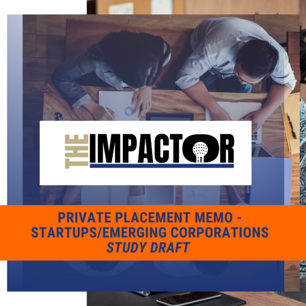 Private Placement Memo - Startups/Emerging Corporations - Study Guide Draft